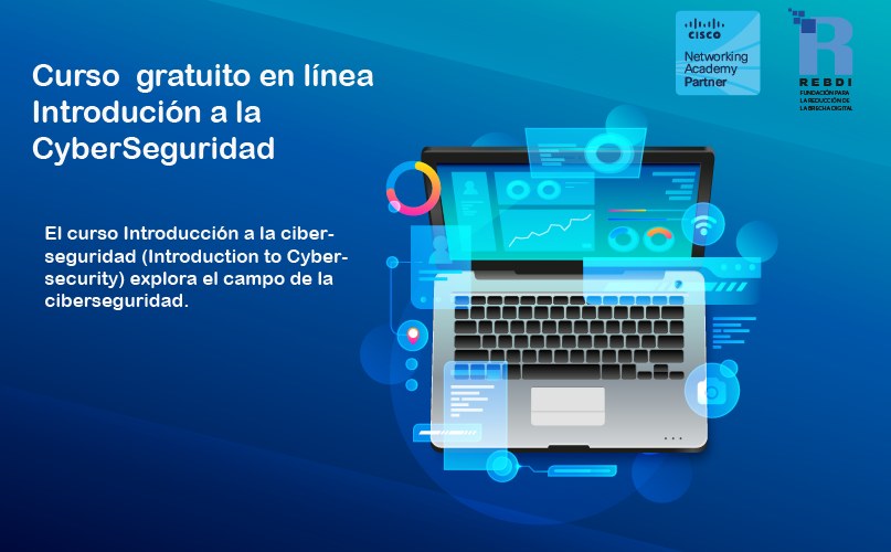 Curso gratuito en línea: Introducción a la Ciberseguridad — Cisco Networking Academy y REBDI