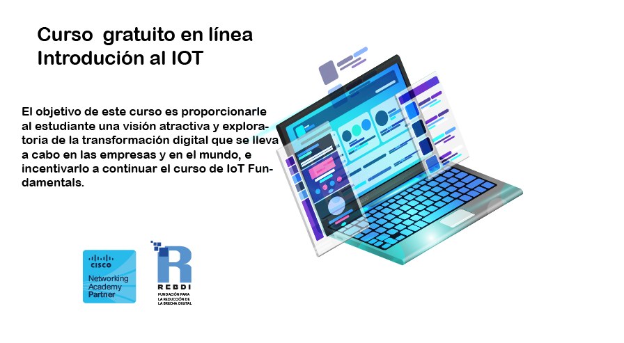 Curso gratuito en línea: Introducción al IoT (Internet de las Cosas) — Cisco Networking Academy y REBDI